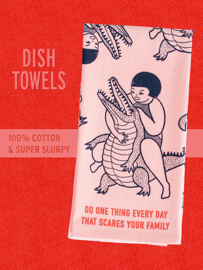 Scares Your Family Dish Towel